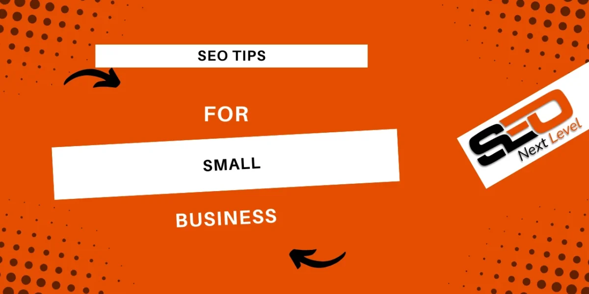 SEO Tips for Small Businesses
