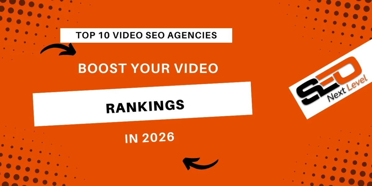 Top 10 Video SEO Agencies For Video Rankings in 2026