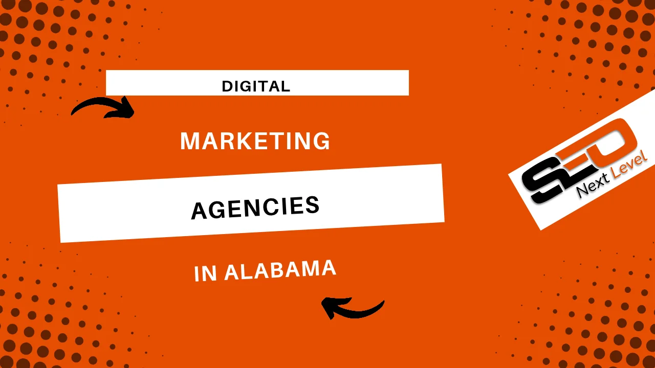 Digital Marketing Agencies in Alabama